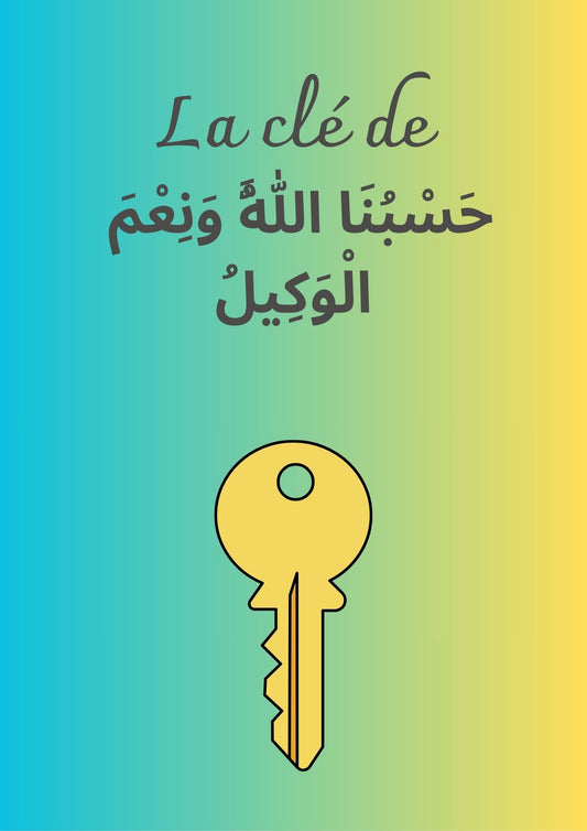 La Clé de Hasbouna lahou wa nihmal wakil