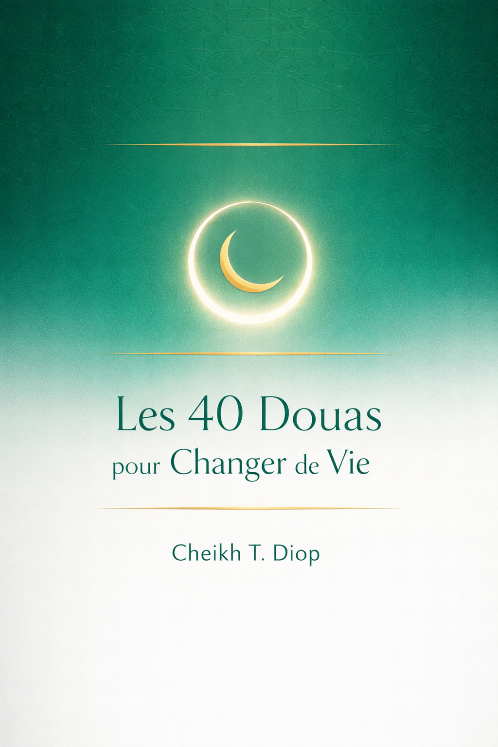 Les 40 Douas pour changer de vie