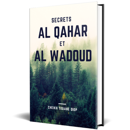 Secrets de Al Qahar et Al Wadoudou
